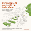 Engagement pousse là où on le sème (L')